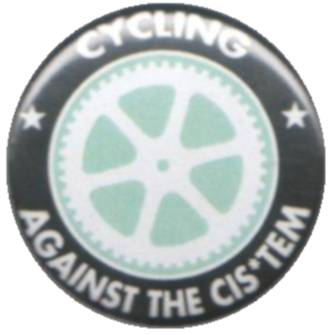 Cycling against the Cist*em / Cistem - zum Schließen ins Bild klicken