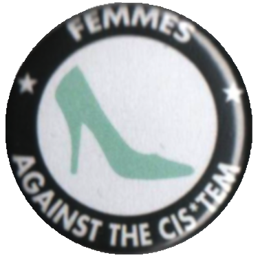 Femmes against the Cist*em