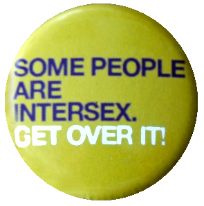 (Bild für) Some people are intersex. Get over it!