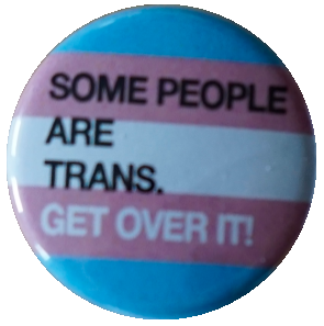 (Bild für) Some people are trans*, get over it! (Flagge) - zum Schließen ins Bild klicken