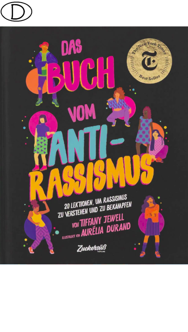 (Bild für) Das Buch vom Antirassismus (ab 10 J.)