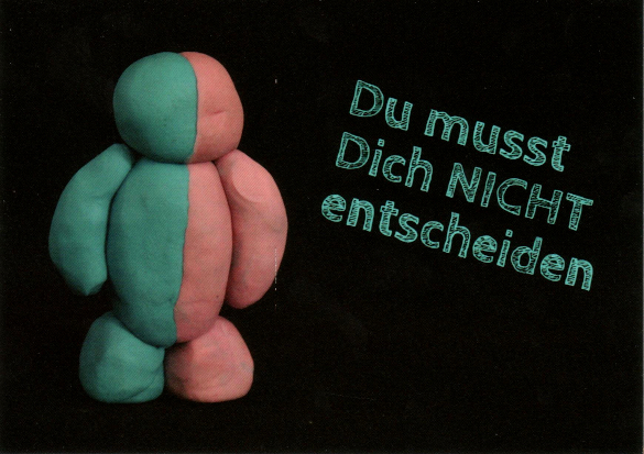(Bild für) Du musst Dich NICHT entscheiden