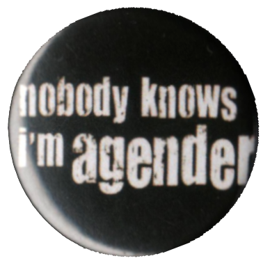Nobody knows I'm agender