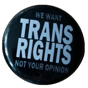 (Bild für) We want trans rights... Weiss auf Schwarz