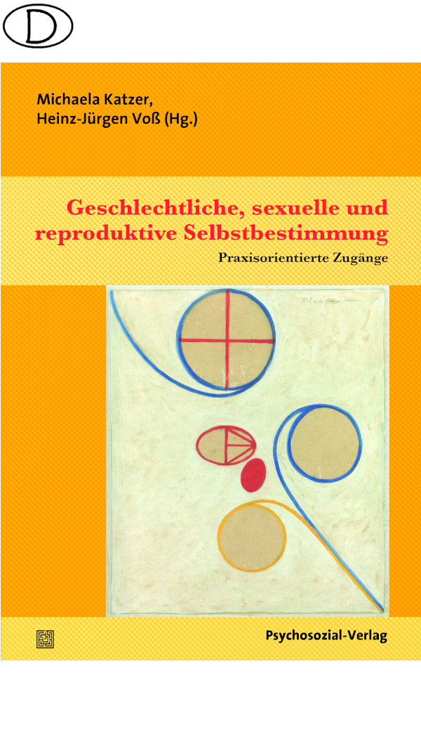 Geschlechtliche, sexuelle und reproduktive Selbstbestimmung