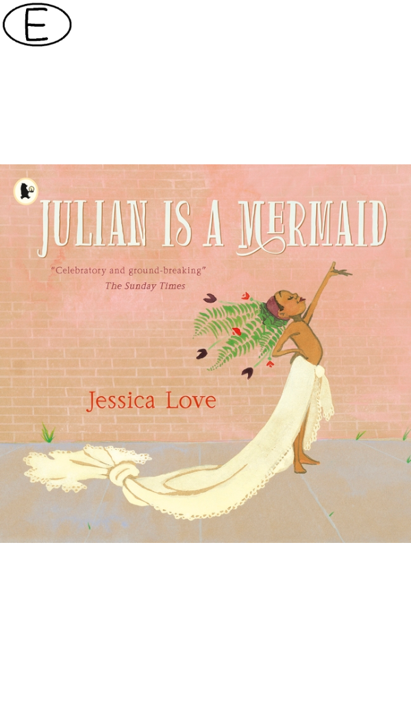 Julian is a Mermaid (ab 4 J.) (Bild für) Julian is a Mermaid (ab 4 J.)