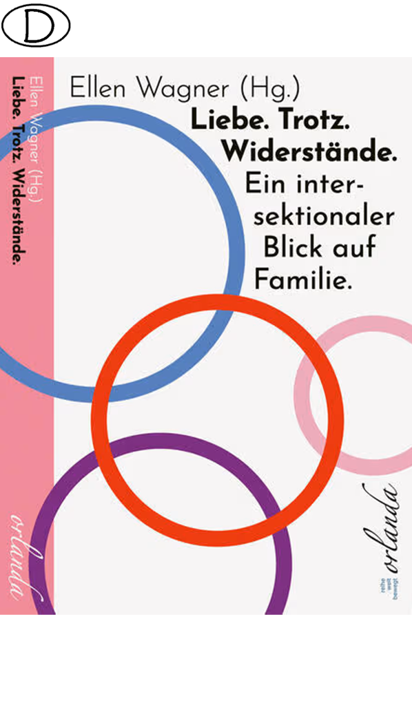 Liebe. Trotz. Widerstände. (Bild für) Liebe. Trotz. Widerstände.