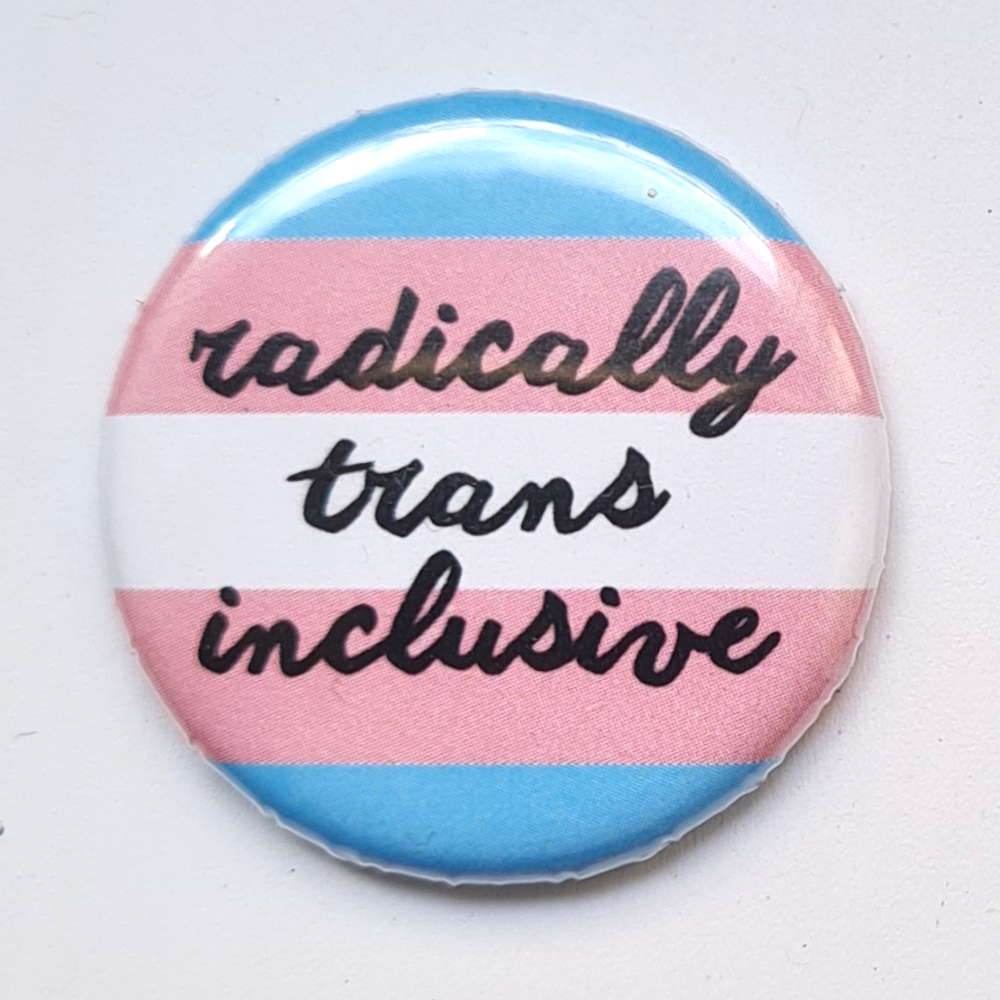 (Bild für) radically trans inclusive