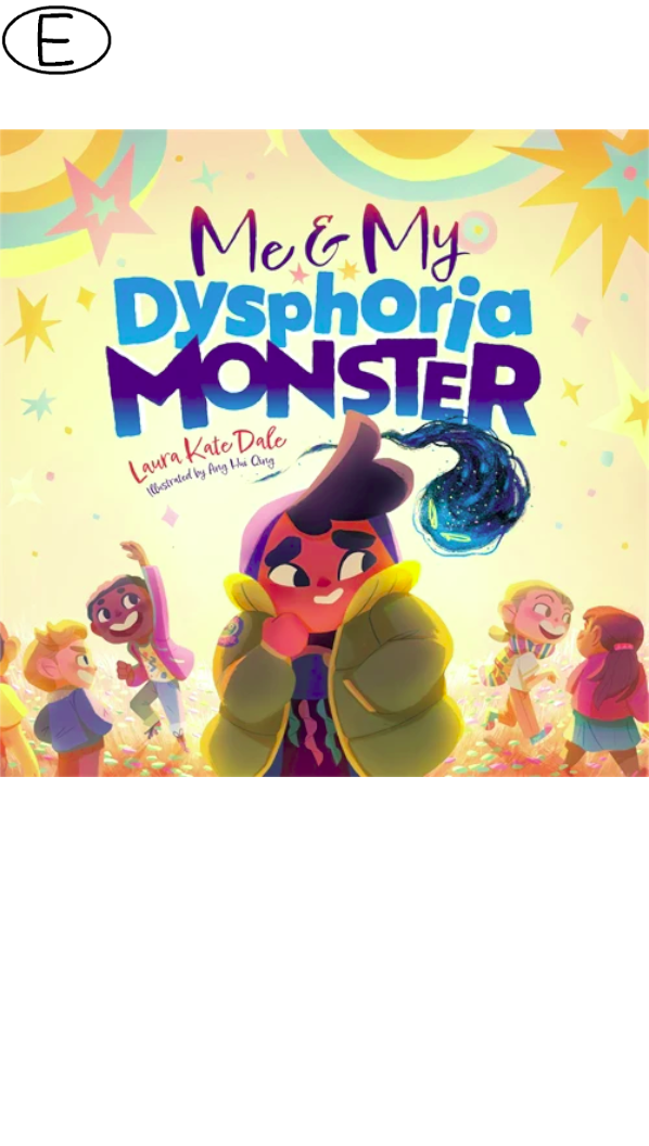 Me and My Dysphoria Monster (ab 5 J.) (Bild für) Me and My Dysphoria Monster (ab 5 J.)