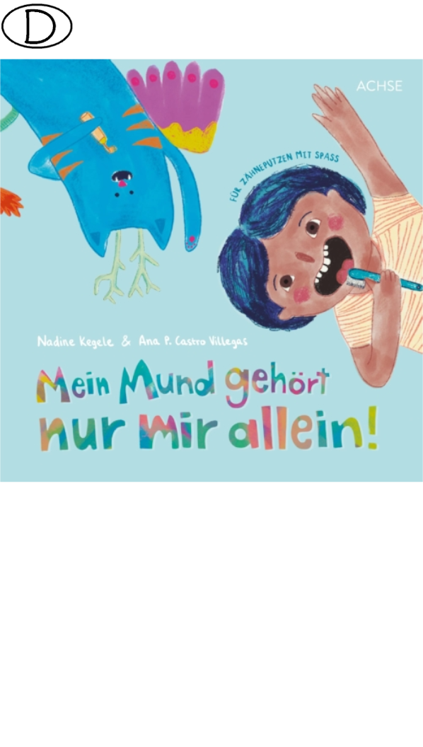 Mein Mund gehört nur mir allein (ab 2 J.) (Bild für) Mein Mund gehört nur mir allein (ab 2 J.)