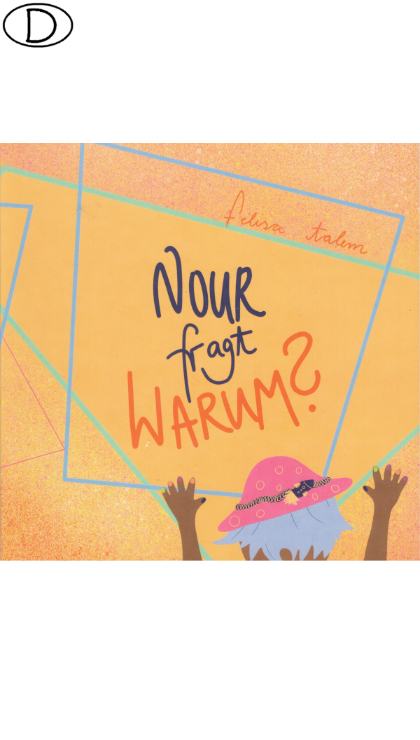 Nour fragt Warum? (ab 3 J.) (Bild für) Nour fragt Warum? (ab 3 J.)