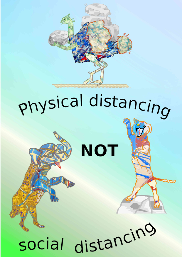 Physical Distancing NOT Social Distancing - zum Schließen ins Bild klicken