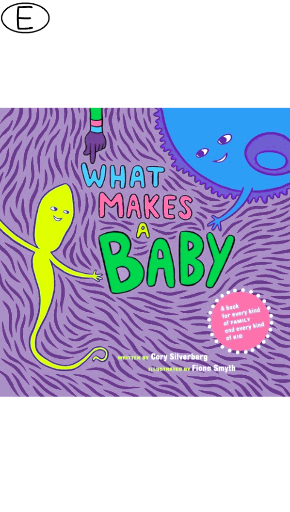 What Makes a Baby? (ab 3 J.)
