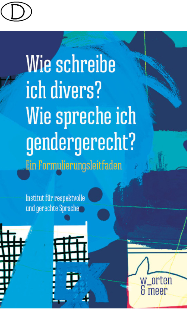 (Bild für) Wie schreibe ich divers? Wie spreche ich gendergerecht?