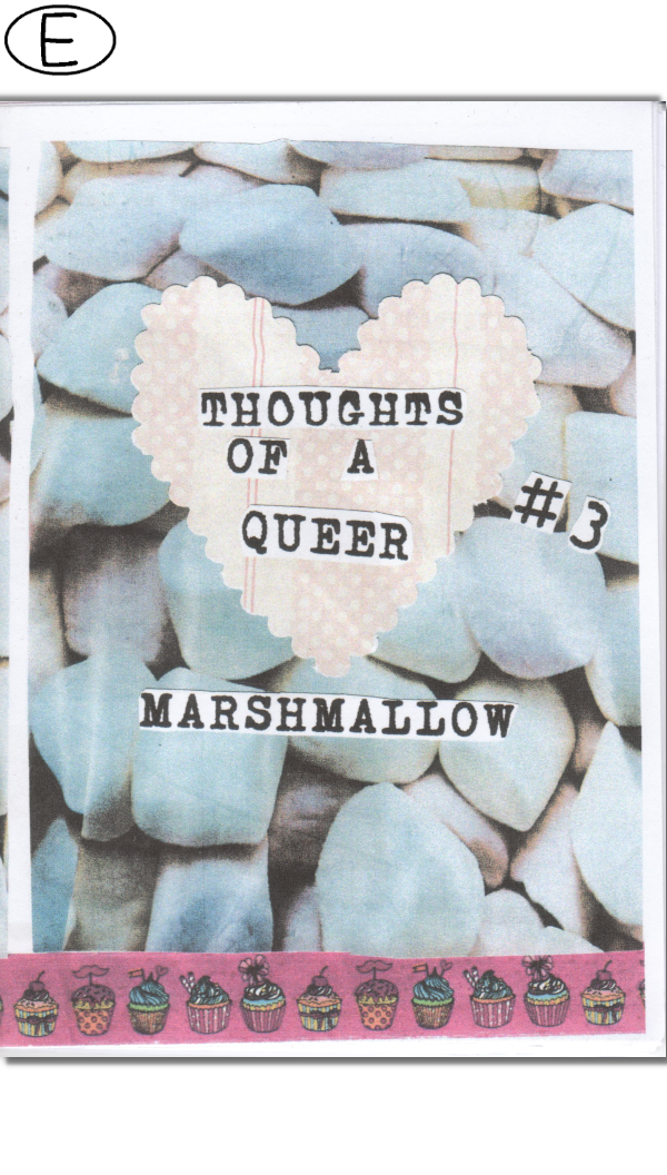 Thoughts of a queer marshmallow 3