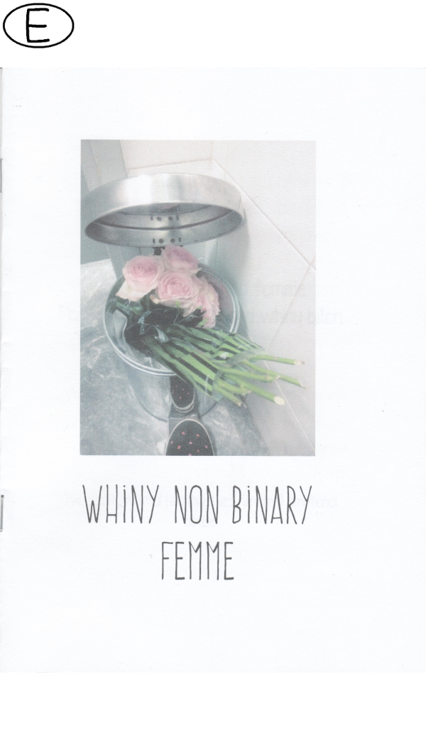 Whiny Non Binary Femme
