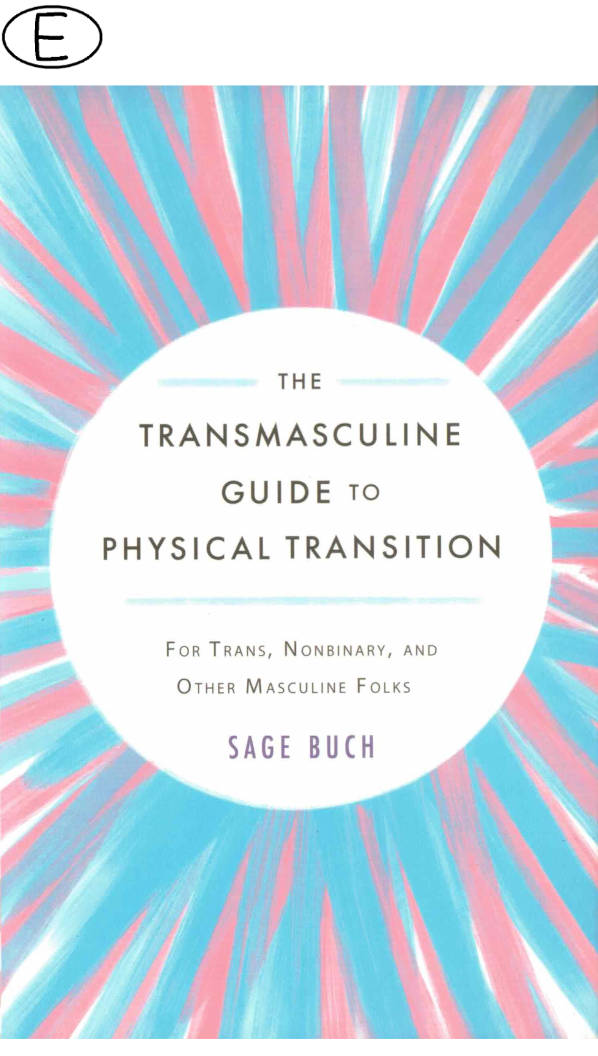 (Bild für) The Transmasculine Guide To Physical Transition - zum Schließen ins Bild klicken